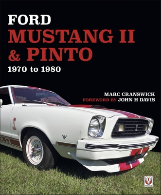 Ford Mustang II & Pinto 1970 to 80 - Cranswick, Marc