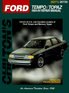 Ford Tempo and Topaz, 1984-94 Ford Tempo and Mercury Topaz 1984-94 Repair Manual