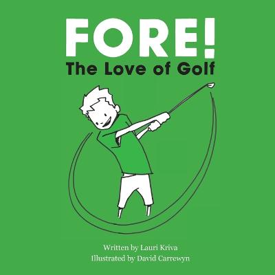 Fore! The Love of Golf - Kriva, Lauri