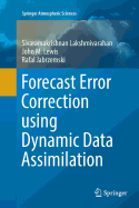 Forecast Error Correction Using Dynamic Data Assimilation