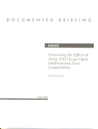 Forecasting the Effects of Army XXI Design Upon Multinational Force Compatibility - Nichiporuk, Brian