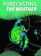 Forecasting the Weather - Rodgers, Alan, and Streluk, Angella