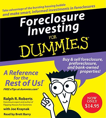 Foreclosure Investing for Dummies - Roberts, Ralph R, and Kraynak, Joe, and Barry, Brett (Read by)