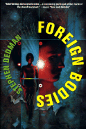 Foreign Bodies - Dedman, Stephen