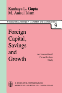 Foreign Capital, Savings and Growth: An International Cross-Section Study