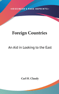 Foreign Countries: An Aid in Looking to the East