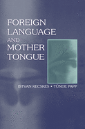 Foreign Language and Mother Tongue