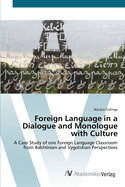 Foreign Language in a Dialogue and Monologue with Culture