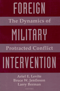 Foreign Military Intervention: The Dynamics of Protracted Conflict