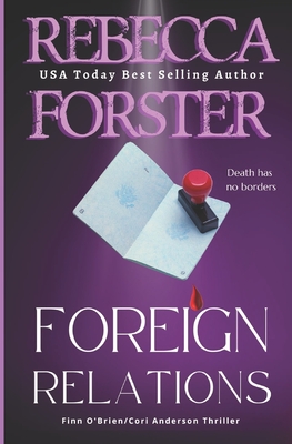 Foreign Relations: A Finn O'Brien Thriller - Forster, Rebecca