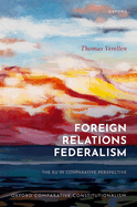 Foreign Relations Federalism: The EU in Comparative Perspective