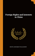 Foreign Rights and Interests in China