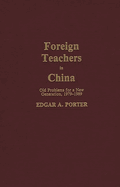 Foreign Teachers in China: Old Problems for a New Generation, 1979-1989