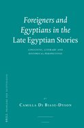 Foreigners and Egyptians in the Late Egyptian Stories: Linguistic, Literary and Historical Perspectives