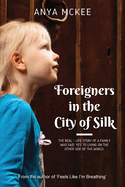 Foreigners in the City of Silk: The real-life story of a family who said 'yes' to living on the other side of the world