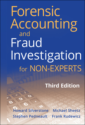 Forensic Accounting and Fraud Investigation for Non-Experts - Silverstone, Howard