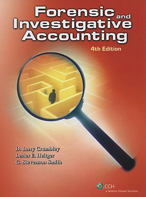 Forensic and Investigative Accounting - Crumbley, Larry D, and Heitger, Lester E, and Smith, G Stevenson