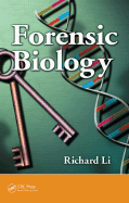 Forensic Biology: Identification and DNA Analysis of Biological Evidence