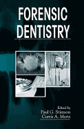 Forensic Dentistry - Stimson, Paul G (Editor), and Mertz, Curtis A (Editor)