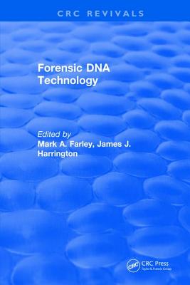 Forensic DNA Technology - Farley, Mark A.