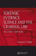 Forensic Evidence: Science and the Criminal Law, Second Edition