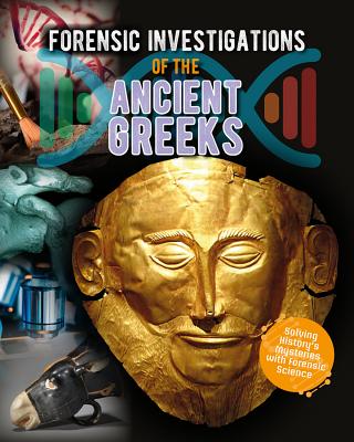 Forensic Investigations of the Ancient Greeks - Hudak, Heather C