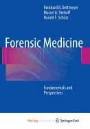 Forensic Medicine: Fundamentals and Perspectives