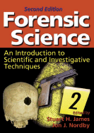 Forensic Science: An Introduction to Scientific and Investigative Techniques, Second Edition