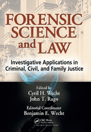 Forensic Science and Law: Investigative Applications in Criminal, Civil and Family Justice