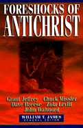 Foreshocks of Antichrist