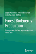 Forest BioEnergy Production: Management, Carbon Sequestration and Adaptation