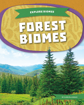 Forest Biomes - Maccarald, Clara