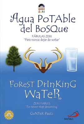 Forest Drinking Water/Aqua Potable del Bosque - Pauli, Gunter
