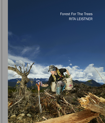 Forest For The Trees - Leistner, Rita, and McKellar, Don (Text by)