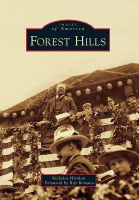 Forest Hills - Hirshon, Nicholas, and Foreword by Ray Romano