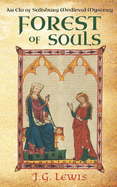 Forest of Souls: An Ela of Salisbury Medieval Mystery