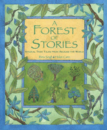 Forest of Stories: Magical Tree Tales from Around the World