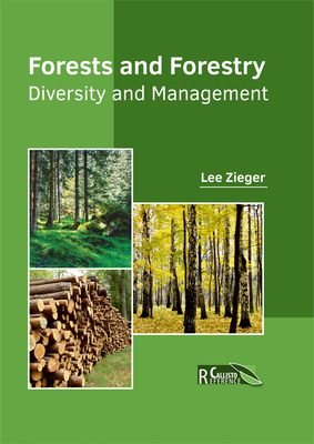 Forests and Forestry: Diversity and Management - Zieger, Lee (Editor)