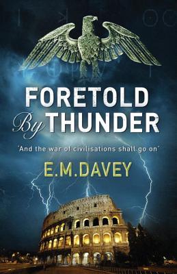 Foretold by Thunder: A Thriller - Davey, Edward M