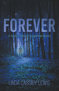 Forever: A Supernatural Suspense Novel