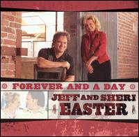 Forever and a Day - Jeff & Sheri Easter