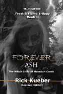 Forever Ash: The Witch Child of Helmach Creek