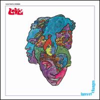 Forever Changes [Deluxe Edition] - Love