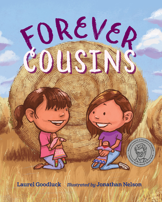 Forever Cousins - Goodluck, Laurel