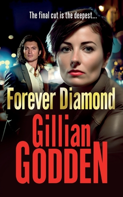 Forever Diamond: An action-packed gangland crime thriller from Gillian Godden - Godden, Gillian