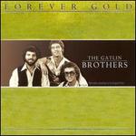 Forever Gold: Gatlin Brothers