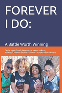 Forever I Do: A Battle Worth Winning