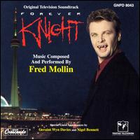 Forever Knight [Original TV Soundtrack] - Fred Mollin