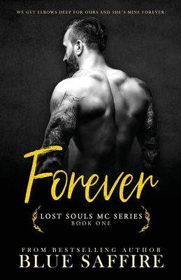 Forever: Lost Souls MC Series Book One - Editor, My Brother's, and Saffire, Blue