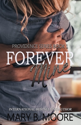 Forever Mine - Moore, Mary B